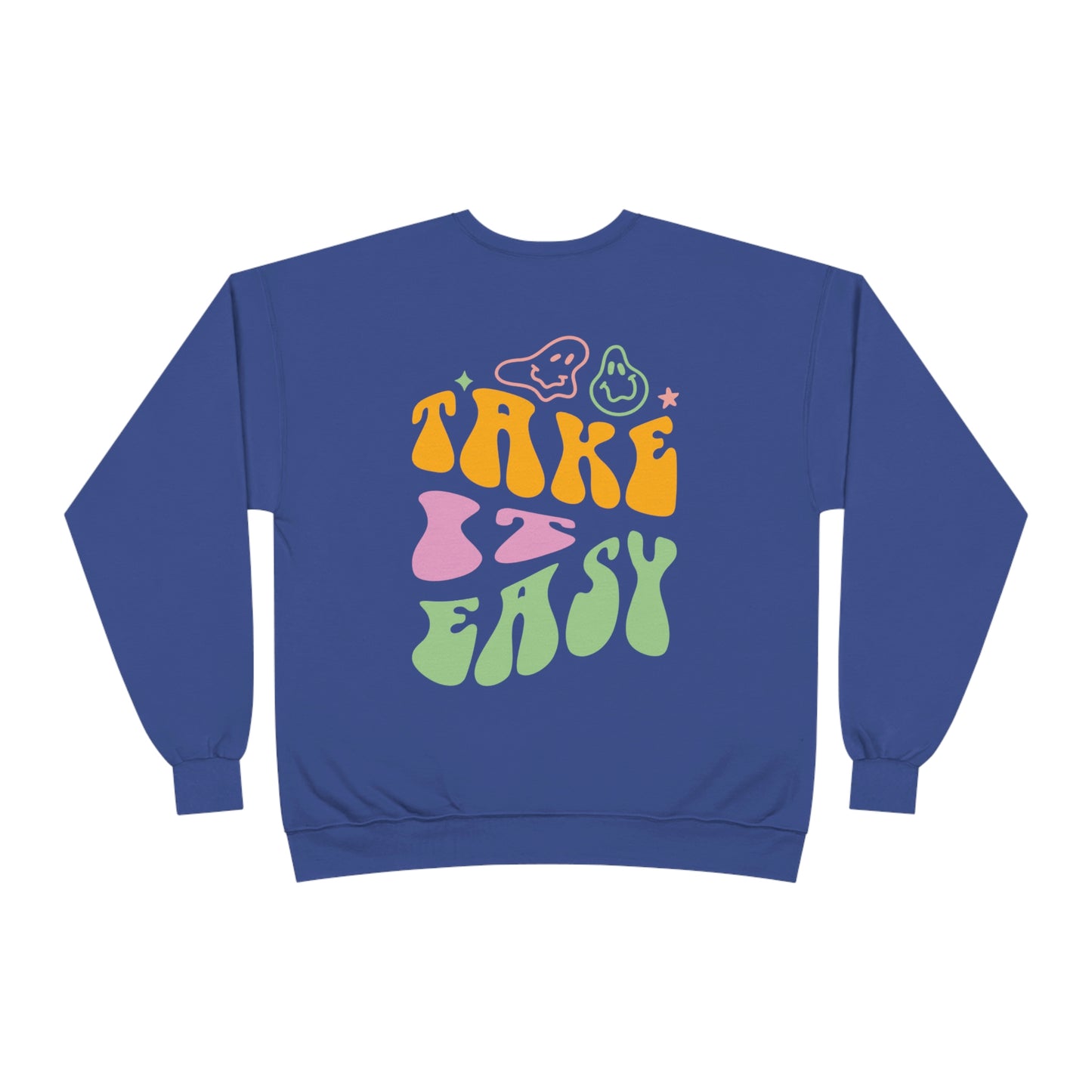 ‘Take it Easy’  PRINTED Front & Back  Unisex EcoSmart® Crewneck Sweatshirt