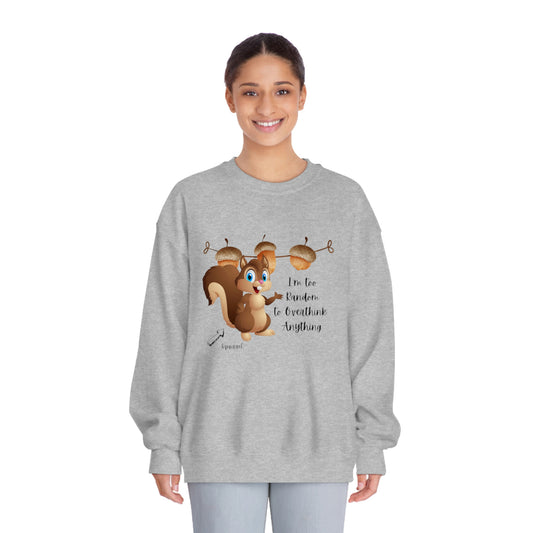 ‘I’m too random to overthink anything’  Unisex DryBlend® Crewneck Sweatshirt