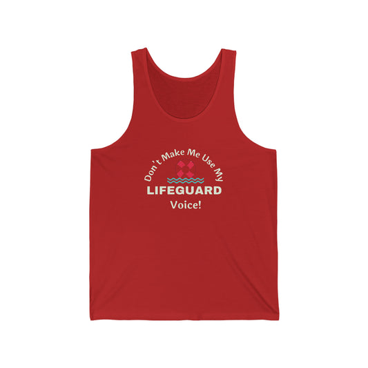 ‘Don’t make me use my lifeguard voice!’ Unisex Jersey Tank