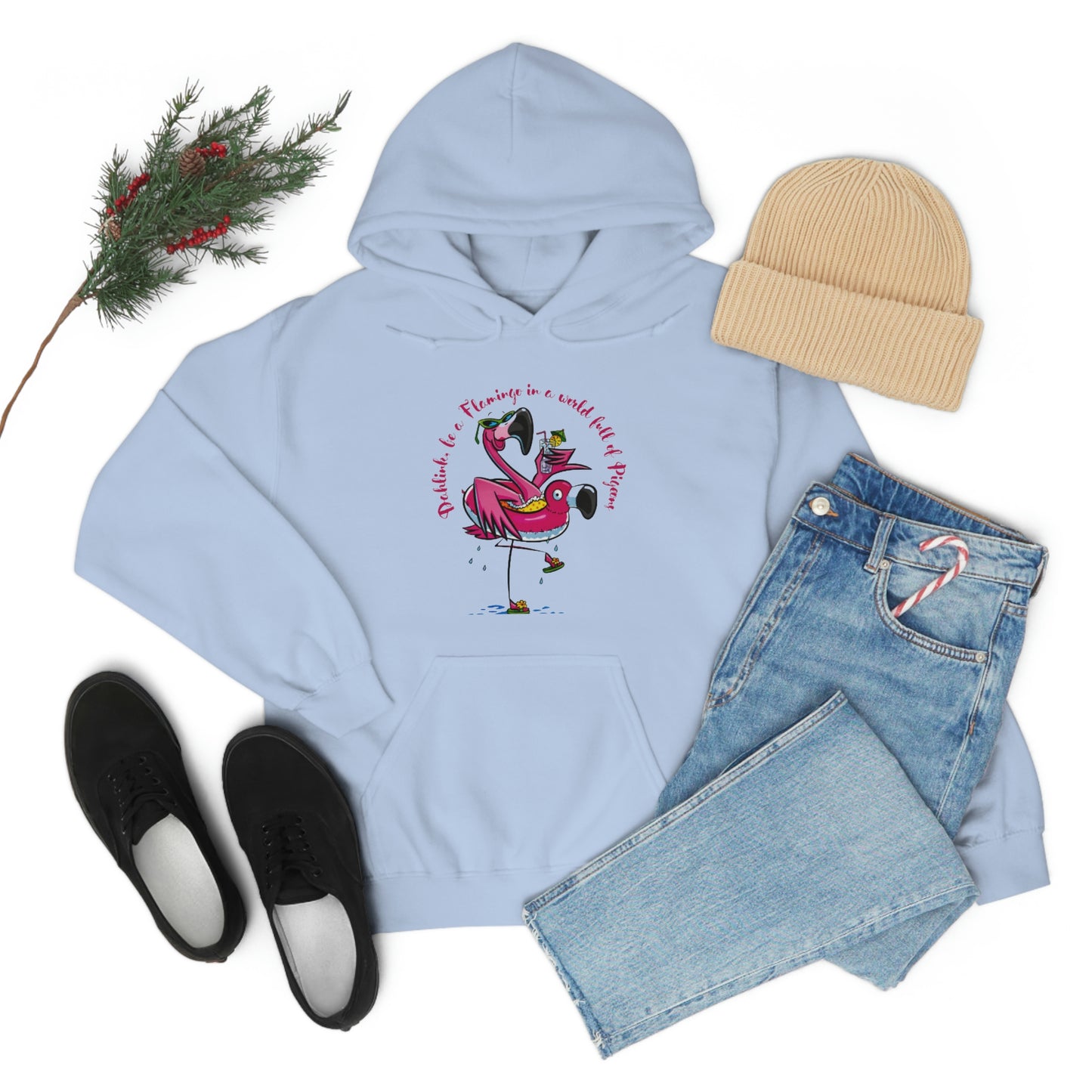 Dahlink, be A flamingo in a world of pigeons’  Unisex Heavy Blend™ Hooded Sweatshirt