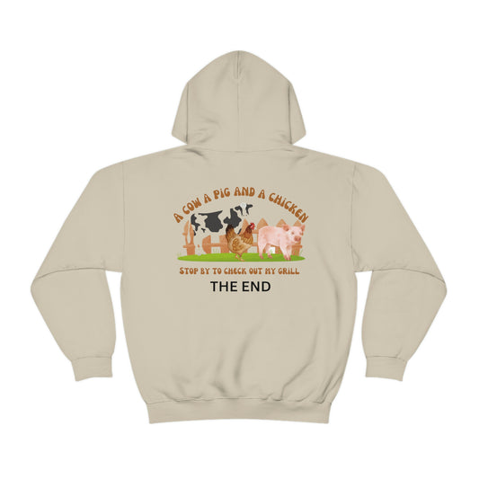 ‘A cow a pig and a chicken Stop by to check out my grill. THE END’.  Unisex Heavy Blend™ Hooded Sweatshirt