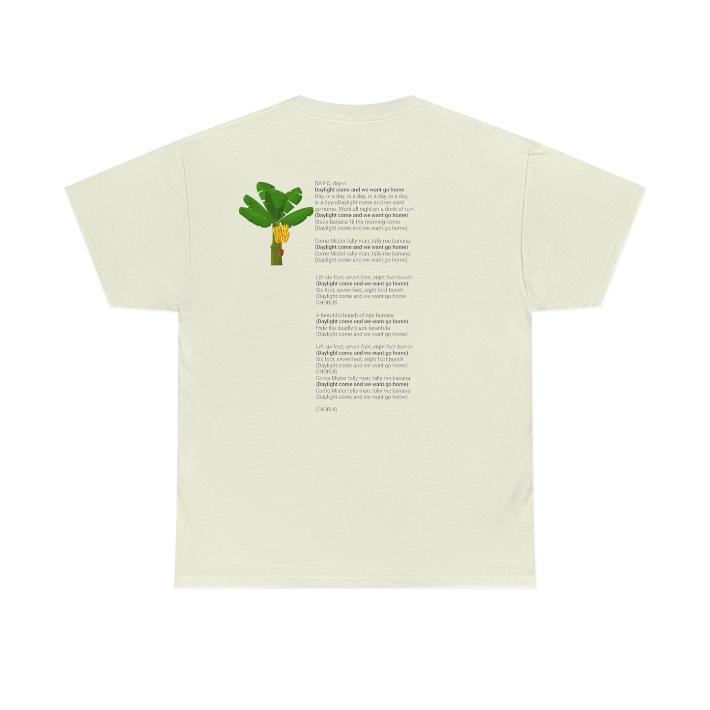 ‘The BANANA Song’ lyrics on the Back. Unisex Heavy Cotton Tee