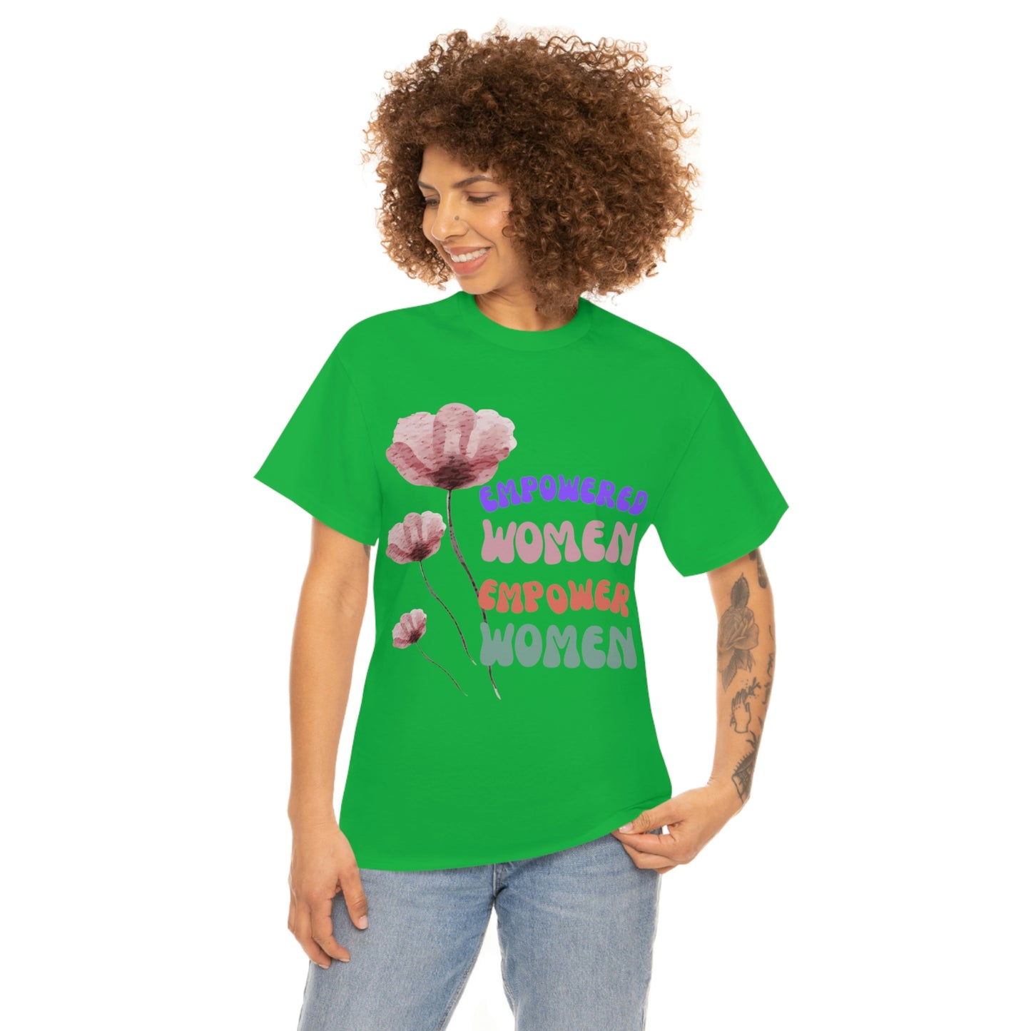 ‘Empowered women empower women’   Unisex Heavy Cotton Tee