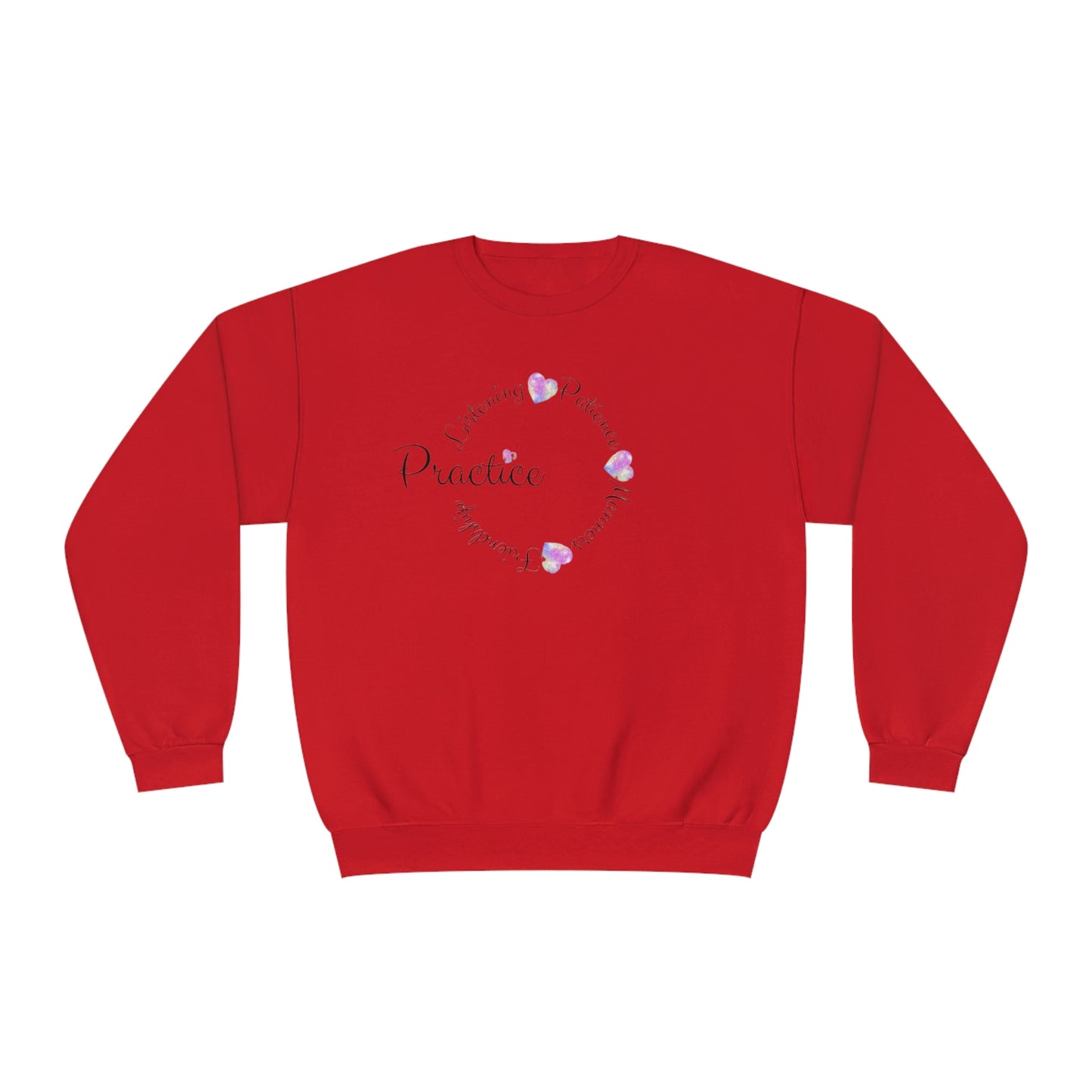 ‘Practice Listening, Patience, Manners, Friendship’  Unisex NuBlend® Crewneck Sweatshirt