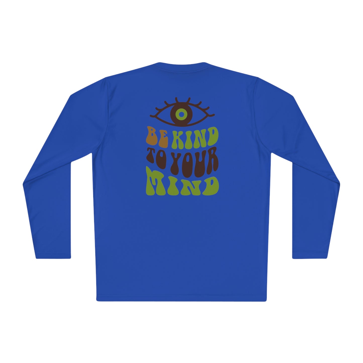 Camiseta de manga larga ligera unisex con estampado "Be kind to your mind" en la parte delantera y trasera