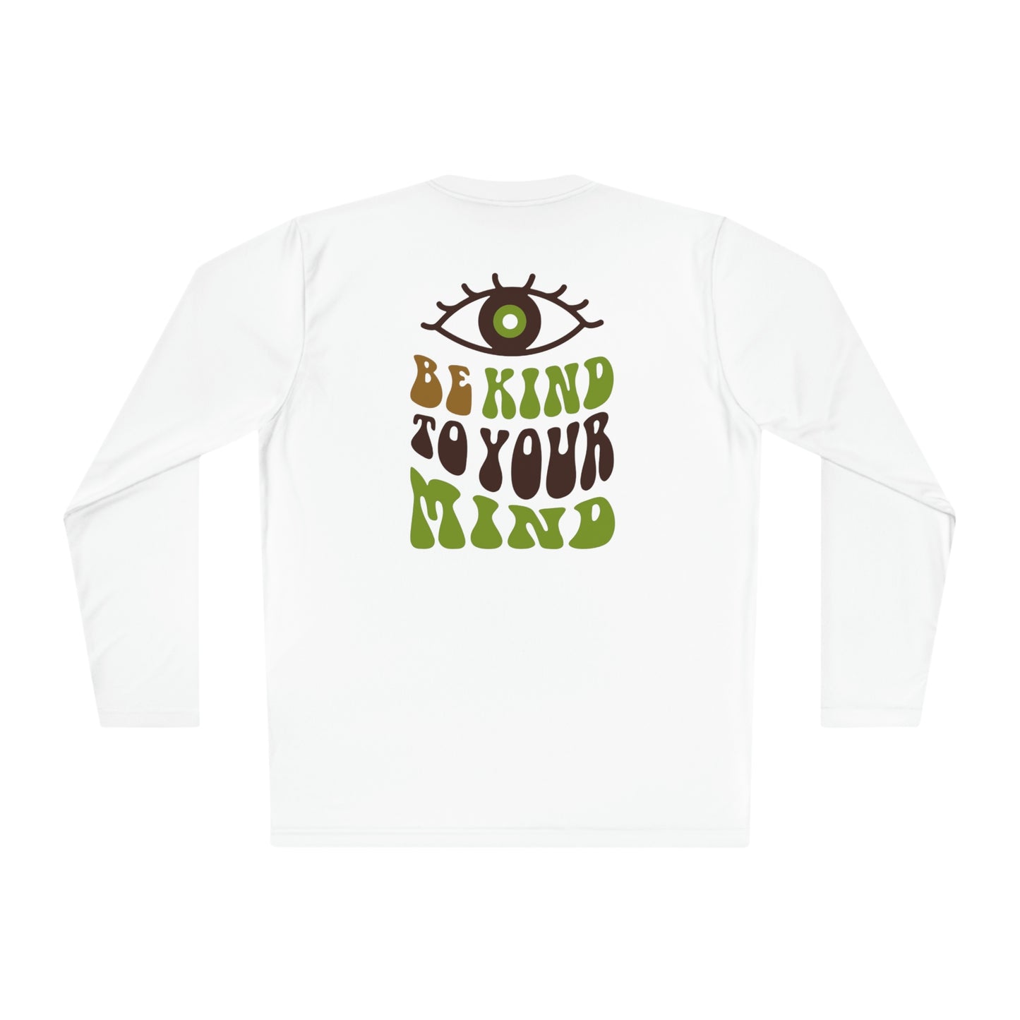 Camiseta de manga larga ligera unisex con estampado "Be kind to your mind" en la parte delantera y trasera