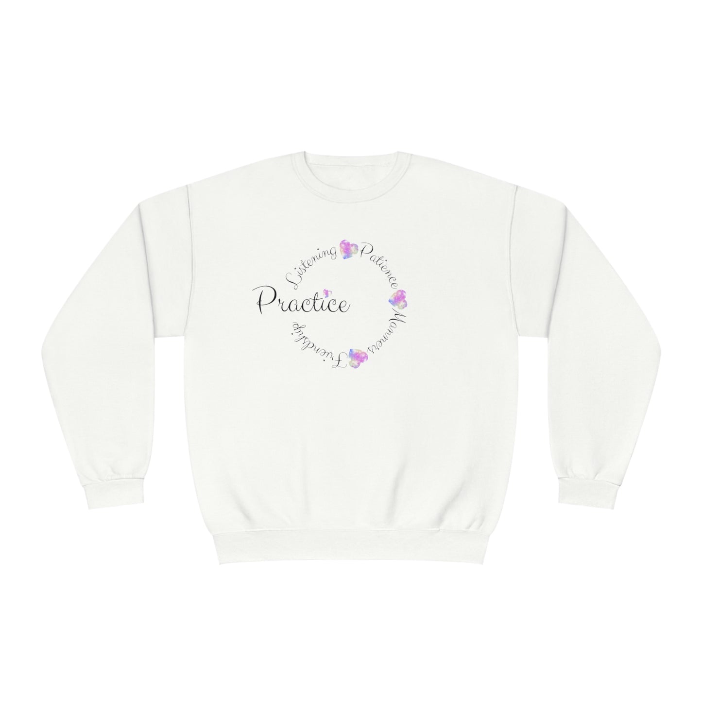 ‘Practice Listening, Patience, Manners, Friendship’  Unisex NuBlend® Crewneck Sweatshirt