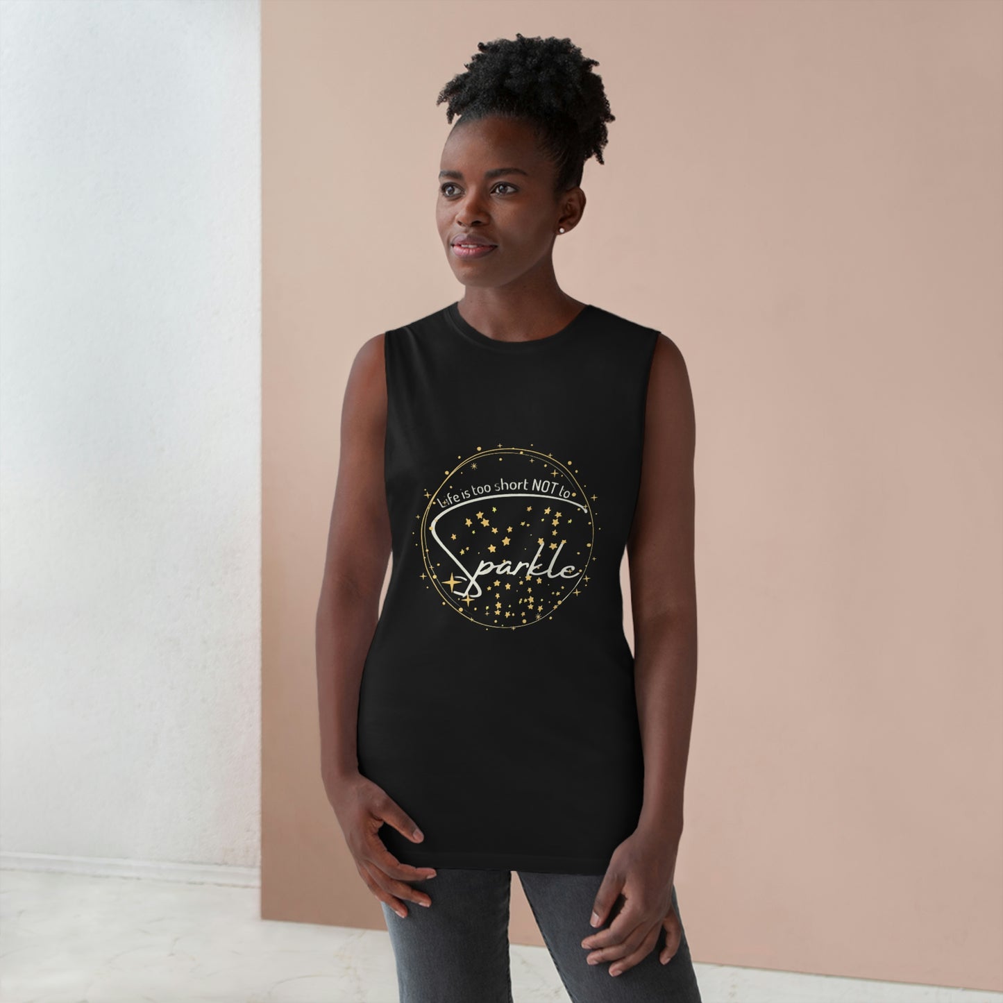 ‘Life is too short NOT to Sparkle’   Unisex Barnard Tank