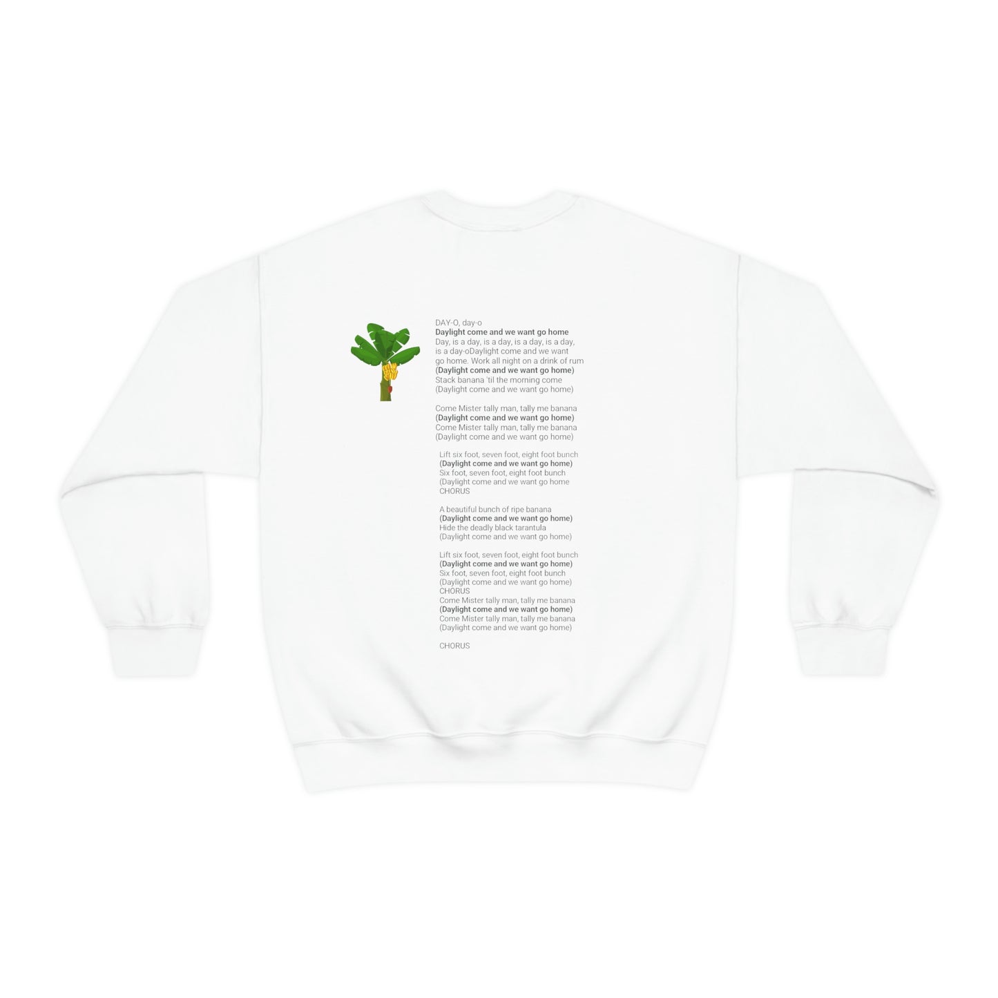 ‘The BANANA Song’ lyrics on the Back.  Unisex Heavy Blend™ Crewneck Sweatshirt