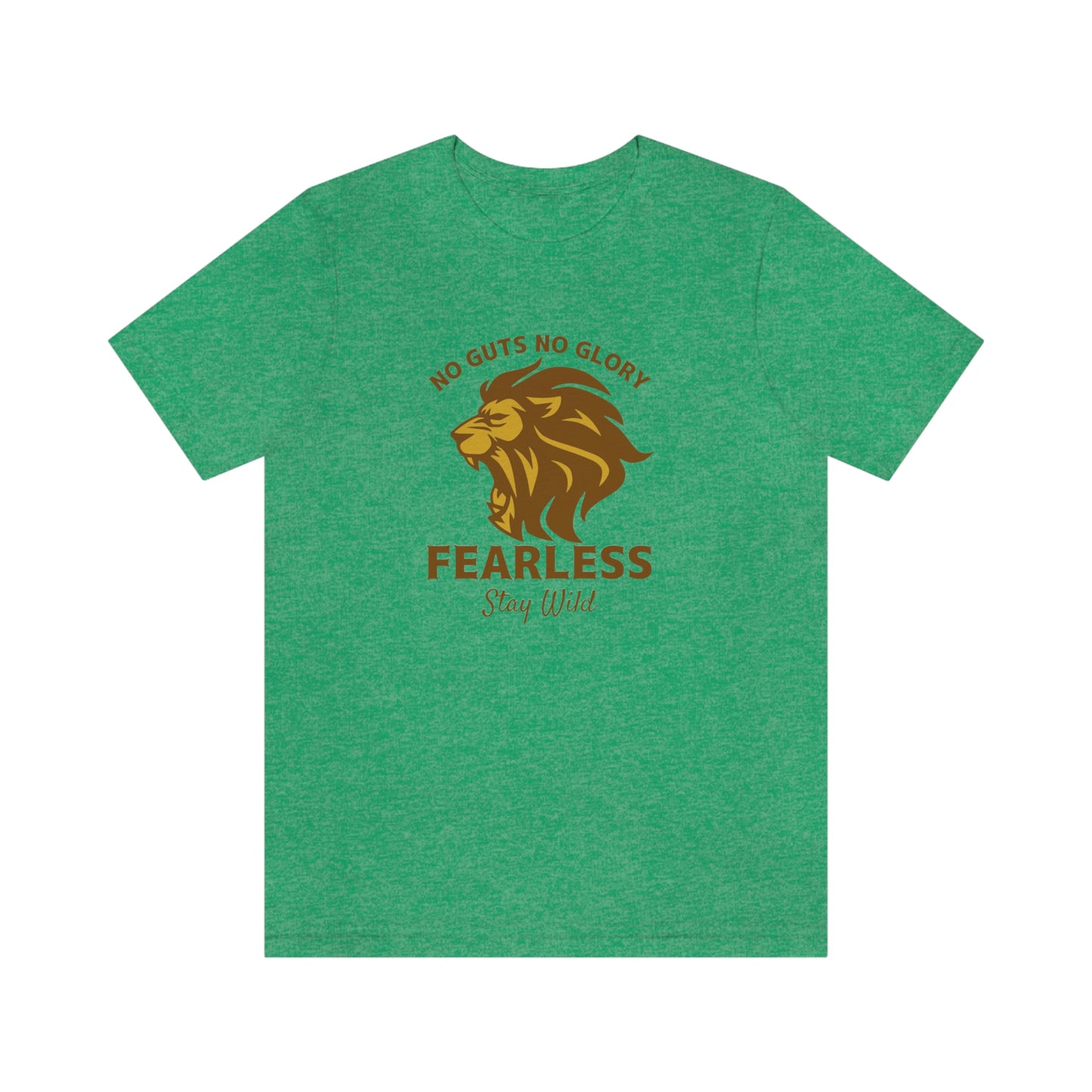 ‘No guts No glory. Fearless. Stay Wild’  Unisex Jersey Short Sleeve Tee