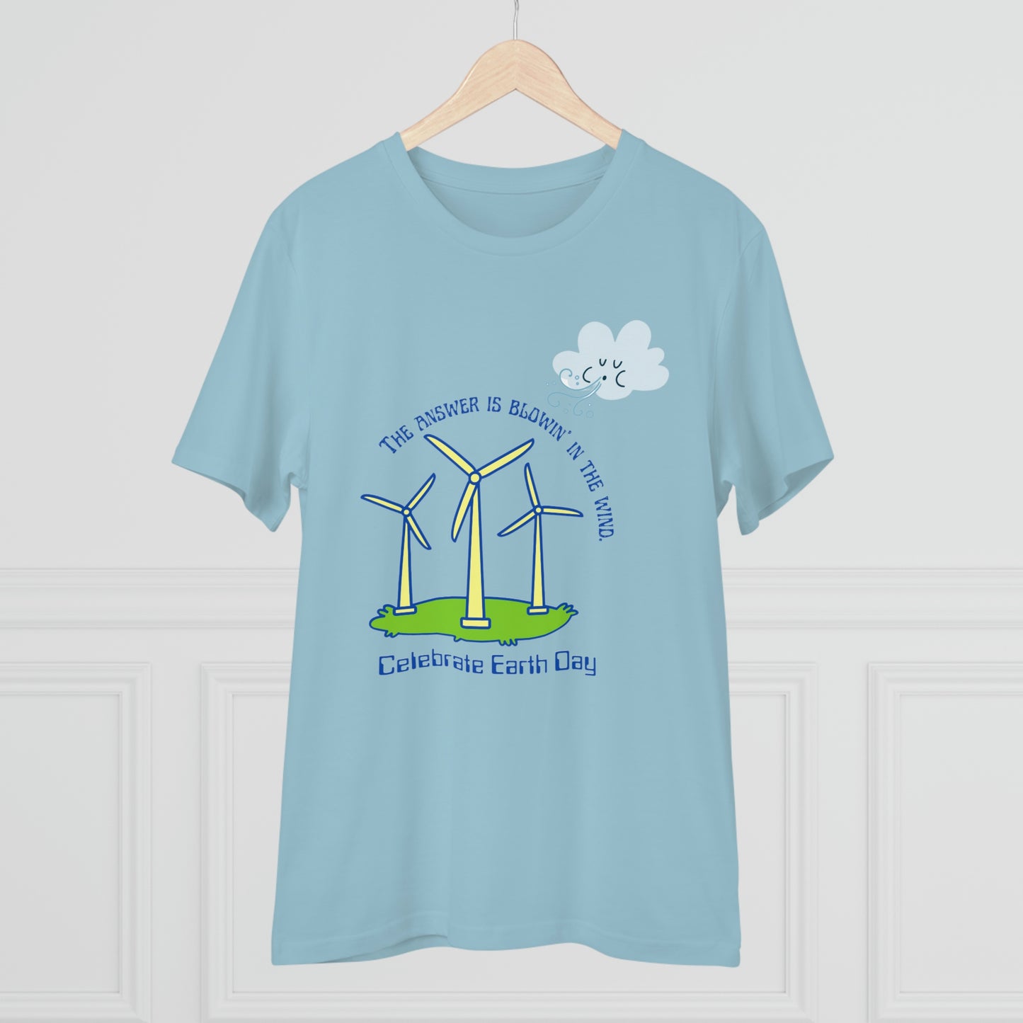 ‘The Answer is Blowin’ In the Wind. Celebrate Earth Day’ Organic Creator T-shirt - Unisex