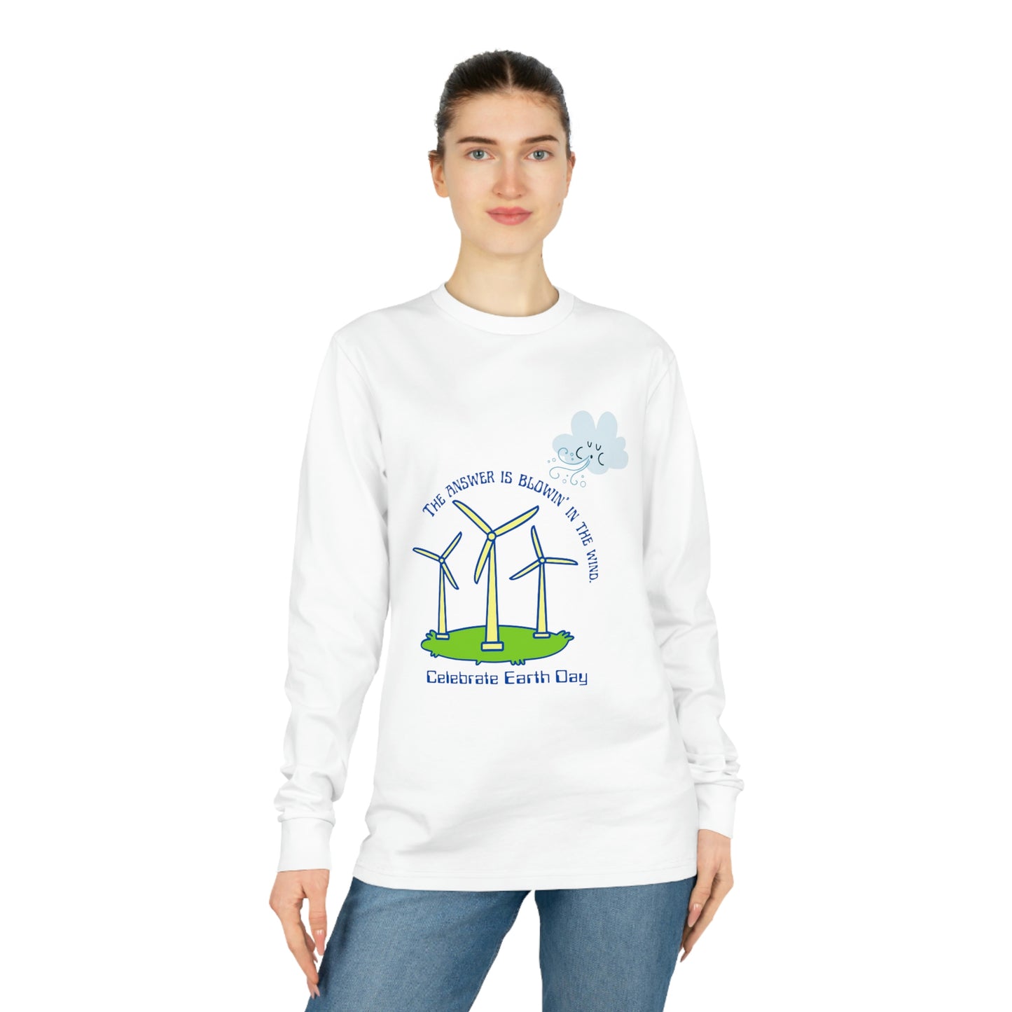 ‘The Answer is Blowin’ In the Wind. Celebrate Earth Day’  Unisex Shifts Dry Organic Long Sleeve Tee