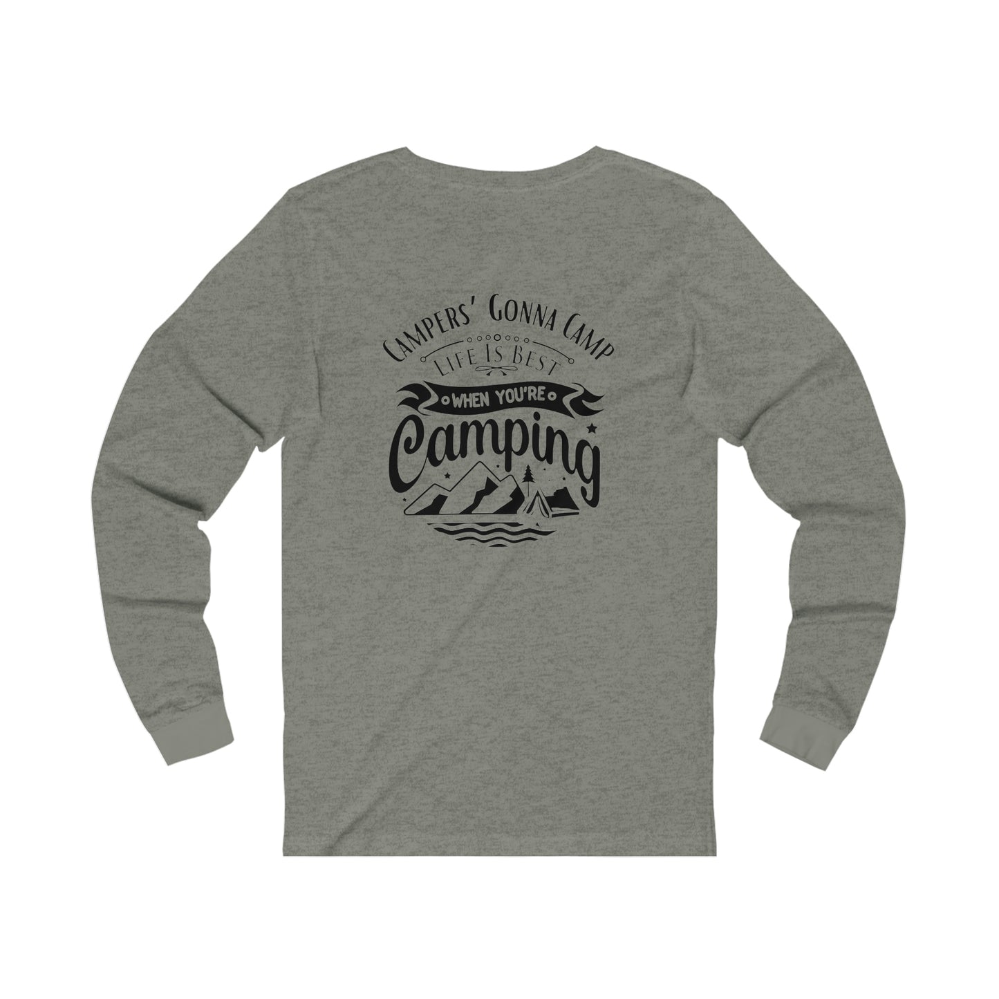 ‘Campers Gonna Camp’ Printed Front & Back. Unisex Jersey Long Sleeve Tee