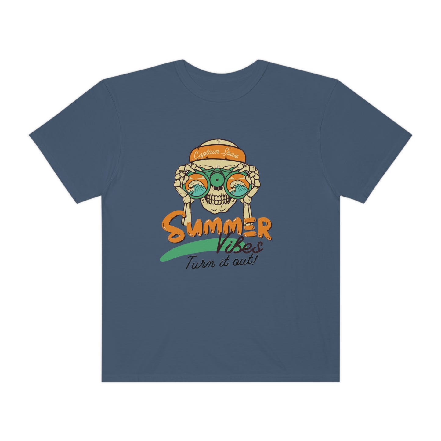 ‘Summer Vibes. Turn it out! Printed Front & Back. Unisex Garment-Dyed T-shirt